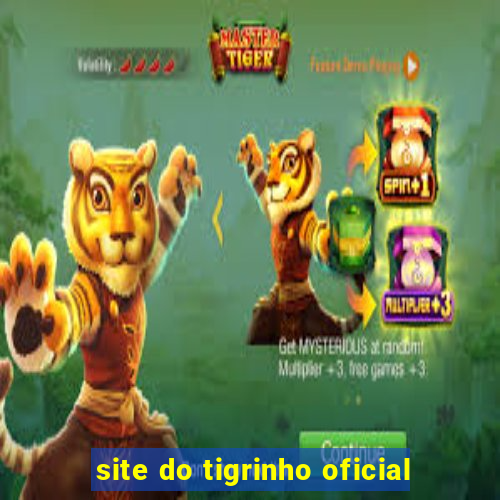 site do tigrinho oficial